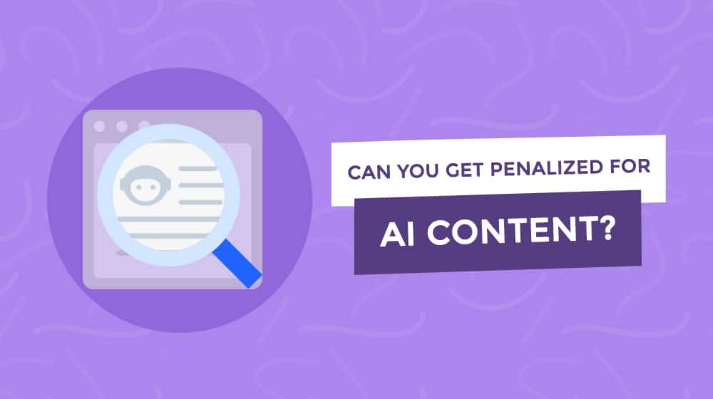 Can Ai Content Get You Penalized