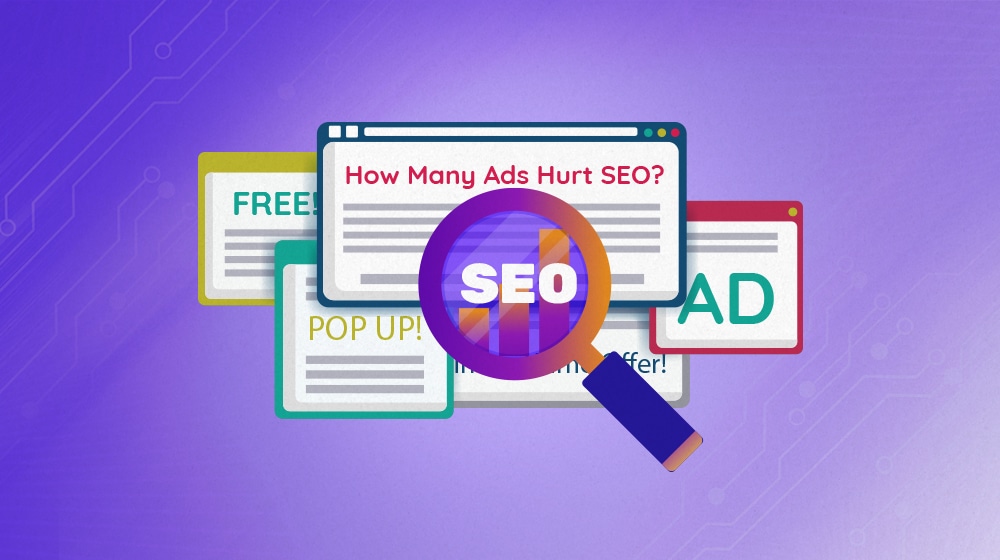 How Many Ads Is Too Many For Seo